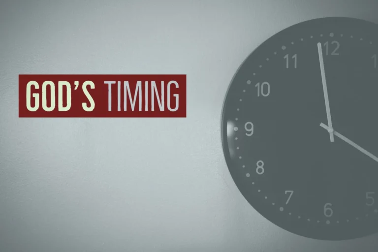 God’s Timing: Trusting the Divine Clock in a World of Impatience