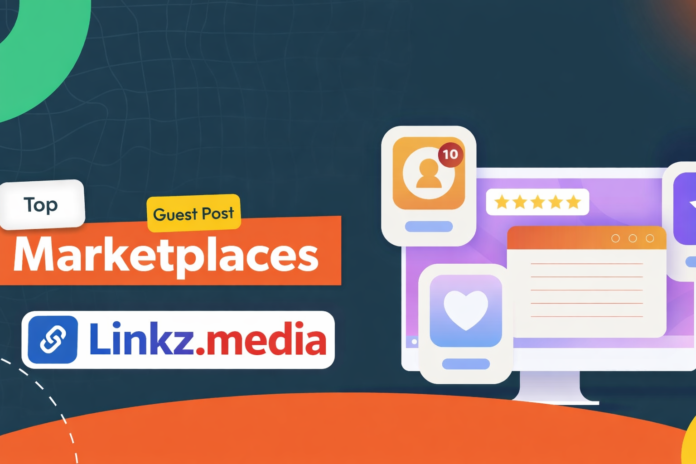 Linkz.media: Top Guest Posting Marketplace