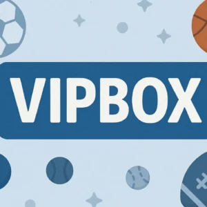VIPBox: A Complete Guide to the Popular Free Sports Streaming Platform
