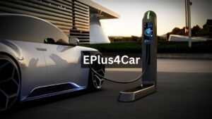 ePlus4Car: Driving the Future of Electric Mobility