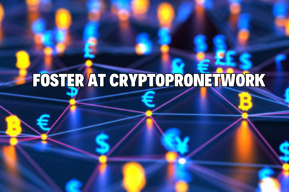 Foster at CryptoProNetwork: Supporting Growth in the Crypto Community