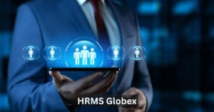 HRMS Globex: Transforming Modern Human Resource Management