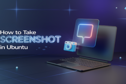 How to Screenshot in Ubuntu: A Complete Beginner’s Guide