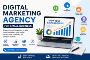 Digital Marketing Agency for Small Business: A Complete Guide to Growing Online